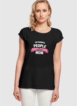 MOTHERS DAY - MY FAVORITE PEOPLE CALL ME MOM - футболка print